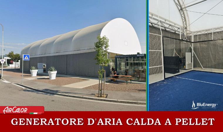 Riscaldamento campi da padel a Vicenza: comfort e risparmio con il generatore d’aria calda a pellet